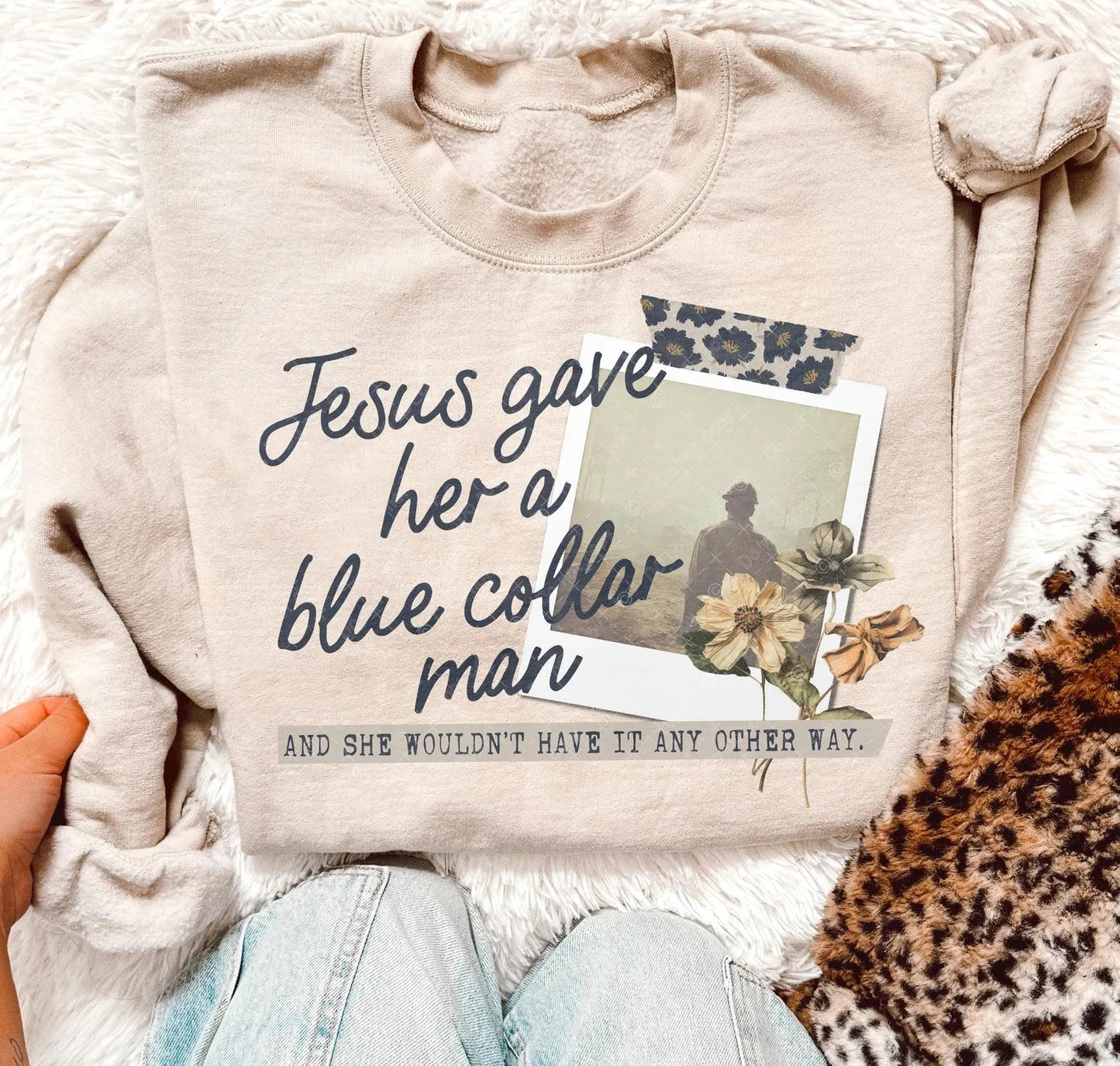 Jesus Png File Jesus Gave Her A Blue Collar Man tee & sweatshirt