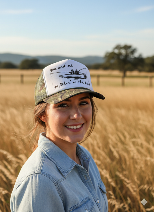 You And Me Go Fishin In The Dark Trucker Hat
